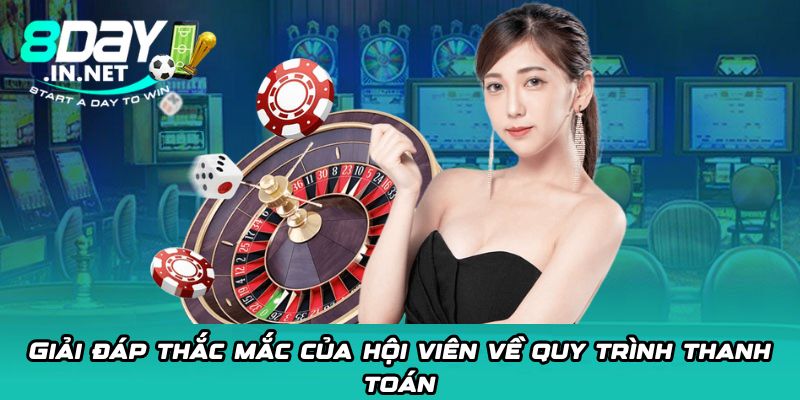 Giải đáp thắc mắc của hội viên về quy trình thanh toán