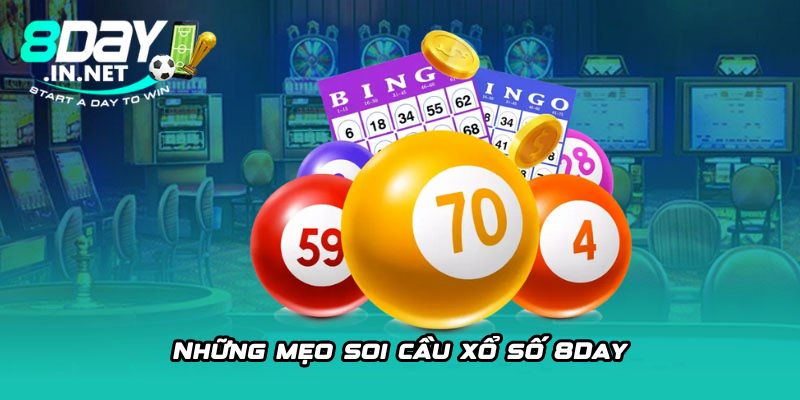 Những mẹo soi cầu xổ số 8Day