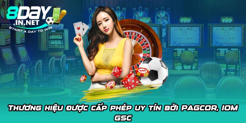 Thương hiệu được cấp phép uy tín bởi PAGCOR, IOM GSC