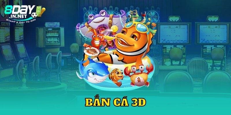 Bắn cá 3D